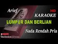Download Lagu ARIEF - LUMPUR DAN BERLIAN ( NADA RENDAH PRIA ) || KARAOKE