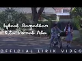 Iqbaal Ramadhan - Kita Pernah Ada (Lirik Video)
