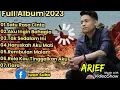 Arief Full Album 2023 Haruskah Aku Mati
