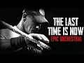 John Cena - The Last Time Is Now (Epic Orchestral Tribute)