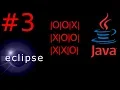 MORPION JAVA ECLIPSE - OPERATEUR OU MODULO CONDITION ELSE
