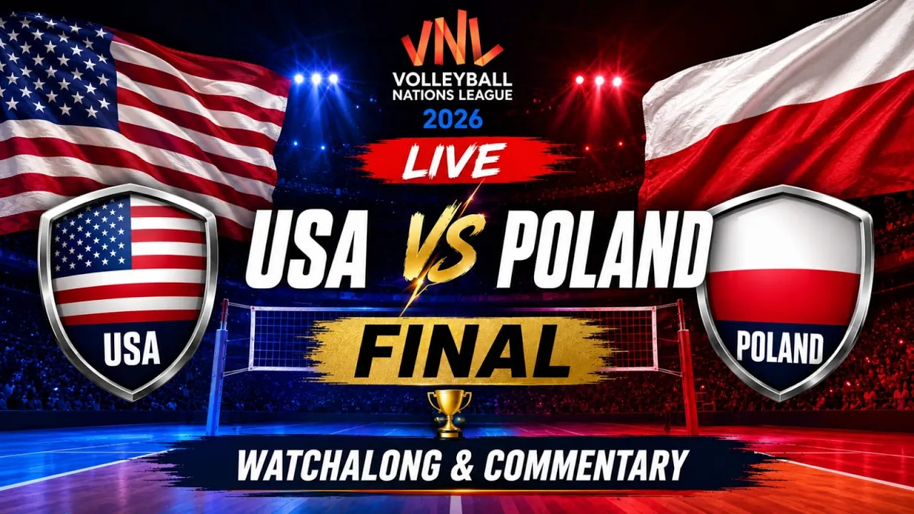 USA vs Poland Live Final Men's Volleyball Nations League 2026 Watchalong & Commentary