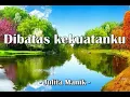 Download Lagu Dibatas kekuatanku / At the limit of my strength , - Julia Manik -