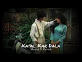 Katal Kar Dala || Slowed X Reverb || Chand Jee | Sakshi Singh | Mani Meraj | #Bhojpuri Song | @Rz_Mk