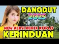 Download Lagu KERINDUAN‼️DANGDUT REMIX SYAHDU POPULER 2025 / AUDIO JERNIH FULL BASS