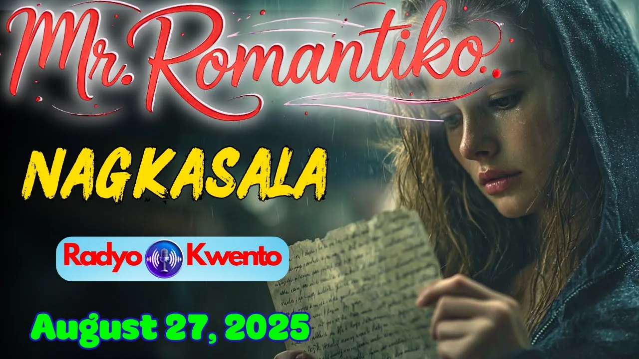 Mr. Romantiko Drama – "Nagkasala" Full Episode || Radyo Kwento || August 27, 2025