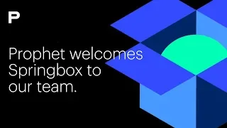 Prophet Welcomes Springbox to our Team