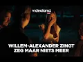 Download Lagu Willem-Alexander zingt Andre Hazes-hit met zijn niet-zo-gouden keeltje | Máxima
