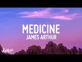 Download Lagu James Arthur - Medicine (Lyrics)