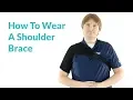 How To Wear A Shoulder Brace