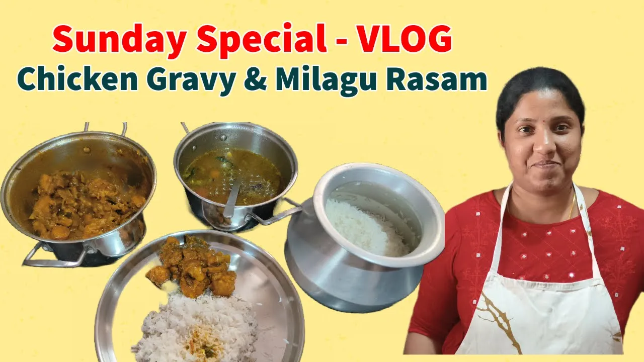 Must Try Simple Chicken Gravy & Rasam   Sunday Special   Chicken Gravy   Rasam