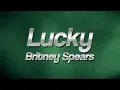Download Lagu Britney Spears - Lucky 💔 (Lyrics)