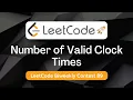 Number of Valid Clock Times LeetCode Biweekly C