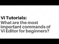 Vi Editor Basics for beginners What are the most important commands of Vi Editor for beginners