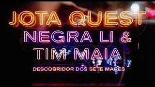 Jota Quest, Negra Li & Tim Maia - Descobridor Dos Sete Mares
