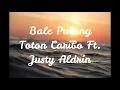 Download Lagu Bale Pulang 2 - Toton Caribo ft. Justy Aldrin - ( Cover by Mario G. Klau )