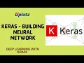 Building Neural Network with Keras Keras Deep Learning Deep Learning Tutorial Course Uplatz