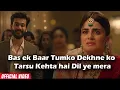 Download Lagu bas ek baar tumko dekhne ko tarsu kehta hai dil ye mera | bas ek baar tumko status | love story song
