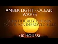 Amber Light for Better Sleep - Ocean Waves 10 hours COLORS FOR SLEEP