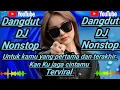Lagu DJ dangdut untuk kamu yang pertama dan yang terakhir💯 enak banget, cocok untuk teman kerja 