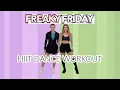 FREAKY FRIDAY HIIT DANCE WORKOUT 20 MIN