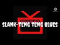 Download Lagu slank - teng teng blues (karaoke)