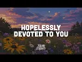 Olivia Newton-John - Hopelessly Devoted To You
