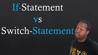 If-Statement vs Switch Statement Coding With Tre