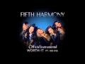 Fifth Harmorny - Worth  It (instrumental)