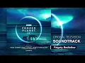 BBC Frozen Planet II 💿 Fidgety Bedfellow | Hans Zimmer, Adam Lukas, James Everingham