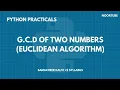 G C D of two numbers in Python Euclidean Algorithm
