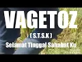 Download Lagu VAGETOZ selamat tinggal shabatku (videoklipVAGETISTA)
