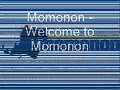 Momonon - Welcome to Momonon