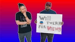 will twerk for views