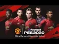 eFootball PES 2020 x Manchester United – Partnership Announcement Trailer