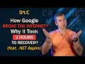 How Google Broke The Internet and Why It took 3 hours to recover feat NET Aspire