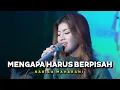 Lagu MENGAPA HARUS BERPISAH - NABILA MAHARANI