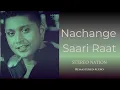 Download Lagu NACHANGE SAARI RAAT | Remastered Audio | Stereo Nation - Slave Ii Fusion