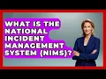 What Is The National Incident Management System NIMS - The Right Politics