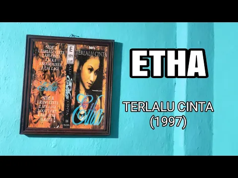 Download MP3 ETHA - TERLALU CINTA (CD Quality ) 1997