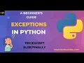 Exception Handling in Python Python Tutorial