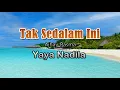 Download Lagu Tak Sedalam Ini -  Yaya Nadila (Lirik Lagu) - Andai rasa dihati tak sedalam ini
