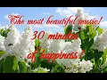 Download Lagu 30 MINUTES OF GREAT MOOD ! THIS MUSIC WILL CURE YOUR HEART OF STRESS AND ANXIETY !