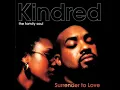RHYTHM OF LIFE - KINDRED THE FAMILY SOUL