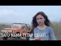 Download Lagu SATU NAMA TETAP DI HATI - DARA AYU ft BAJOL NDANU COVER (lirik)