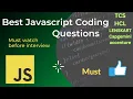 JavaScript coding Interview questions reactjs TCS Capgemini accenture Must watch
