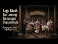 Download Lagu Tembang Kenangan Keroncong Alunan Lama Membawa Kenangan Syahdu yang Tak Terlupakan