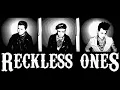 Reckless Ones - Dead & Gone