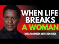 Download Lagu When Life Breaks a Woman - By Denzel Washington Powerful Motivational Speech