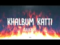 Khalbum Katti | F.T.RXZOR | Dabzee | Best of Dabzee#dabzee #music #song